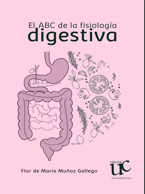 Title details for El ABC de la fisiología digestiva by Flor De María Muñoz Gallego - Available